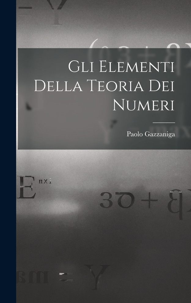 Gli Elementi Della Teoria Dei Numeri