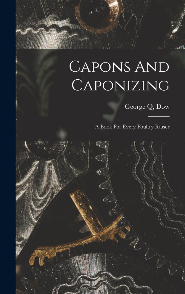 Capons And Caponizing