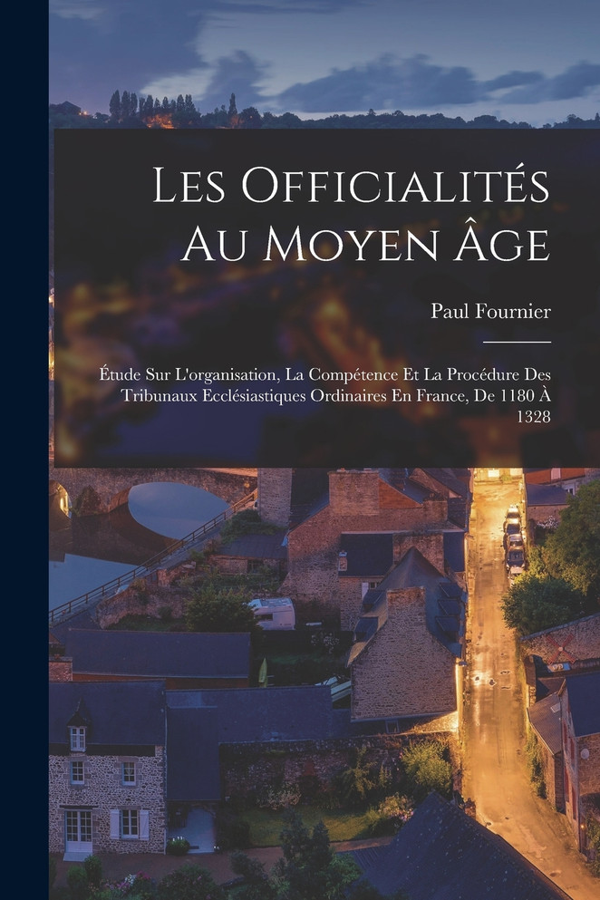 Les Officialités Au Moyen Âge