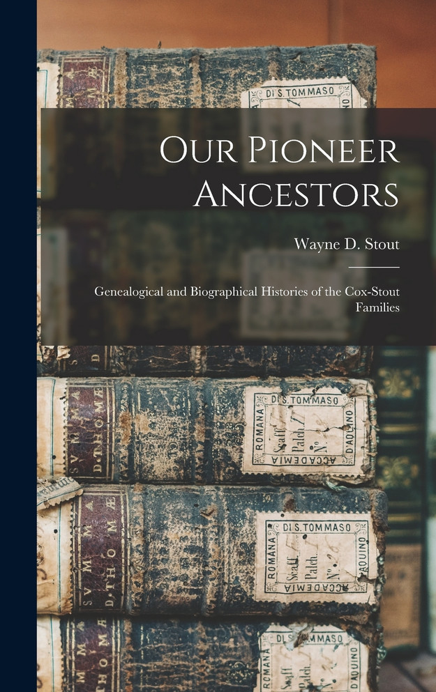 Our Pioneer Ancestors
