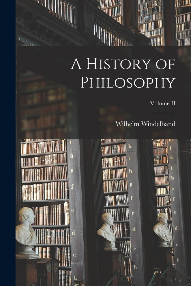 A History of Philosophy; Volume II