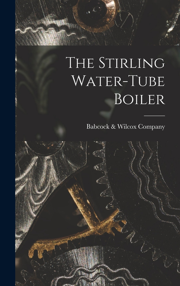 The Stirling Water-Tube Boiler