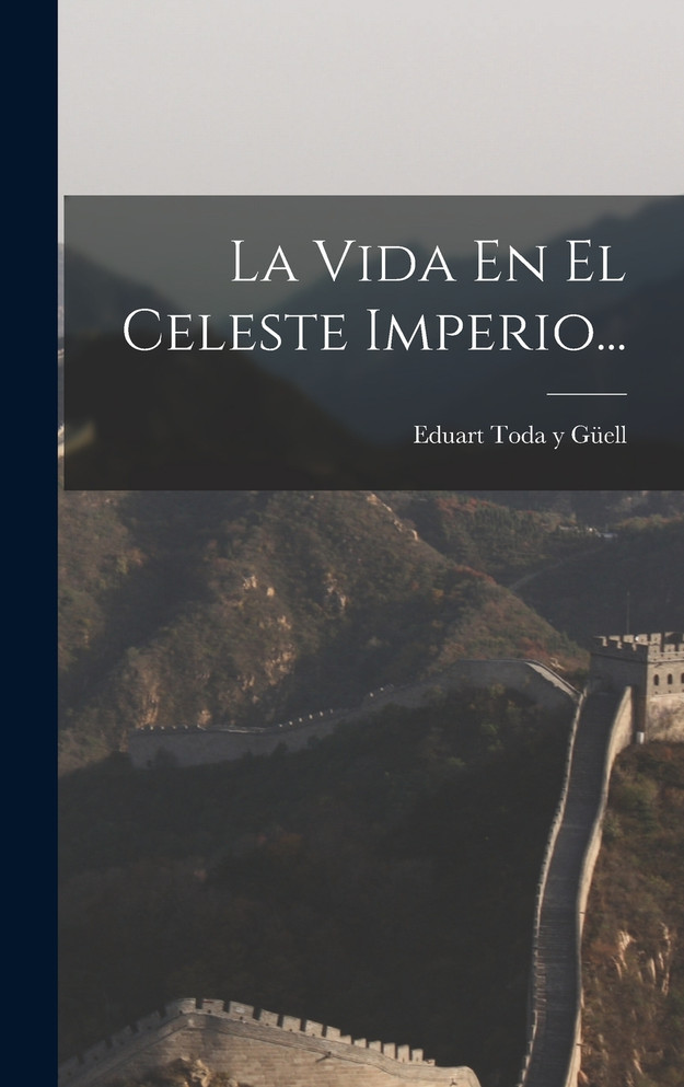 La Vida En El Celeste Imperio...