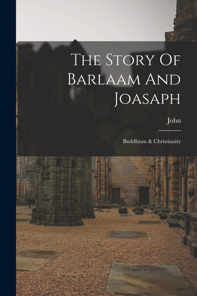 The Story Of Barlaam And Joasaph