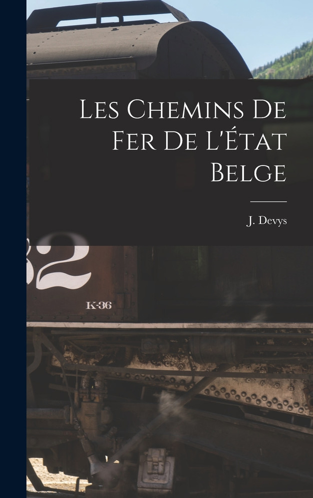 Les Chemins de fer de l'État Belge