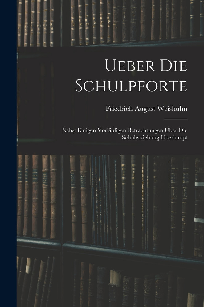 Ueber die Schulpforte