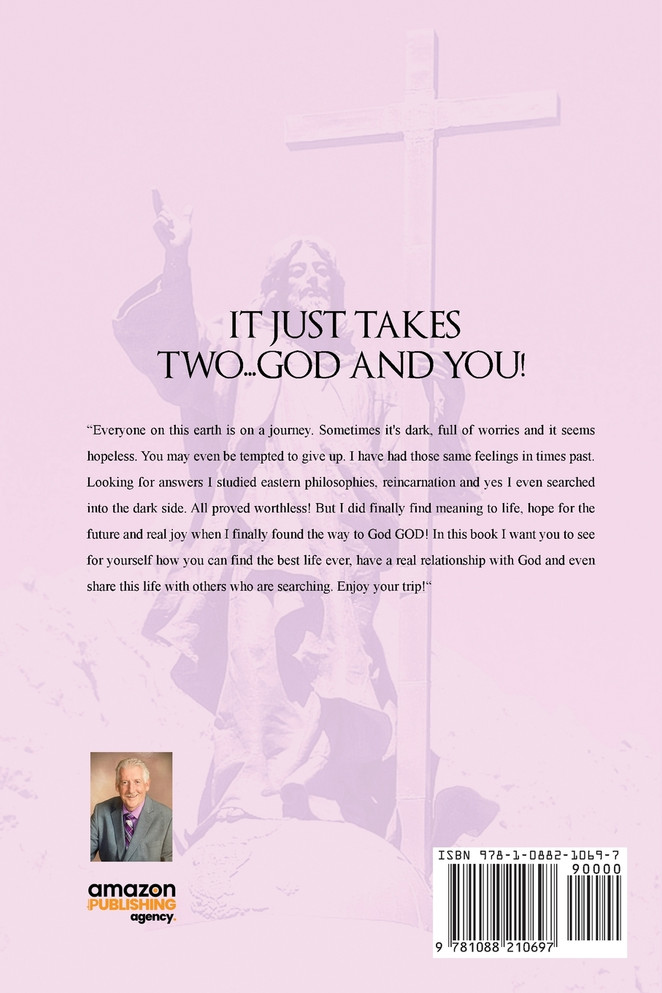 It Just Takes Two - God and You