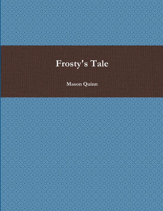 Frosty's Tale