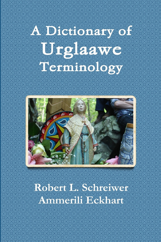 A Dictionary of Urglaawe Terminology