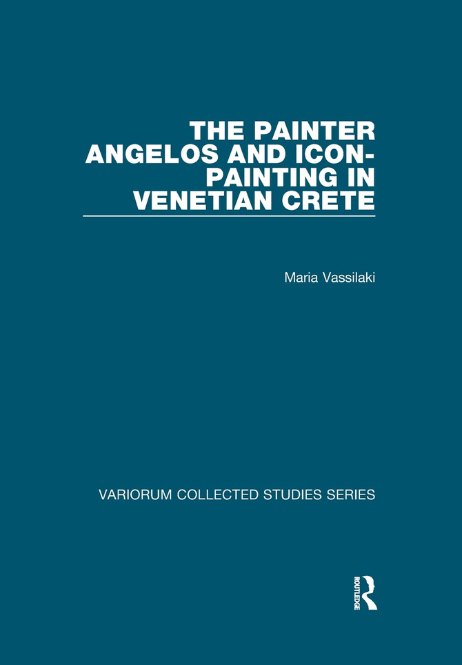 The Painter Angelos and Icon-Painting in Venetian Crete