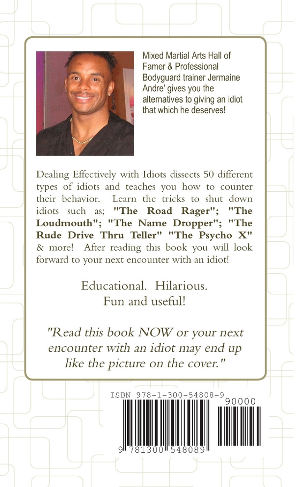 Dealing Effectively Wtih Idiots