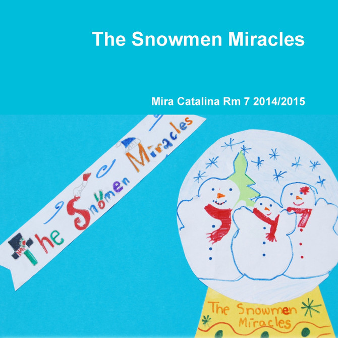 The Snowmen Miracles
