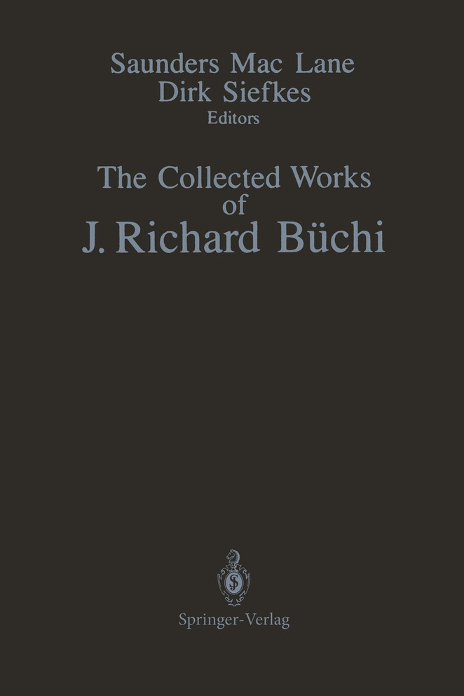 The Collected Works of J. Richard Büchi