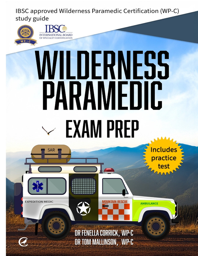Wilderness Paramedic Exam Prep