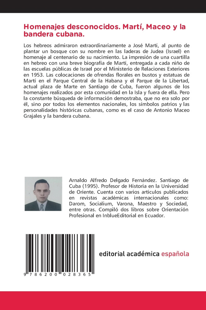 Homenajes desconocidos. Martí, Maceo y la bandera cubana.