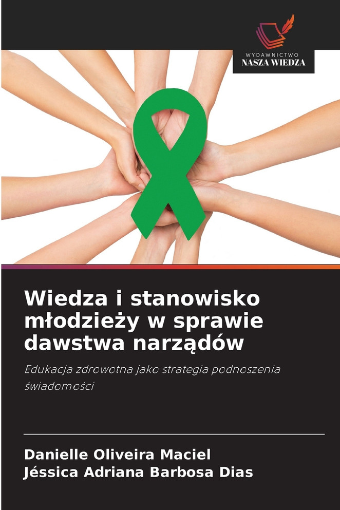 Wiedza i stanowisko młodzieży w sprawie dawstwa narządów