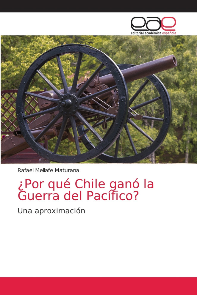 ¿Por qué Chile ganó la Guerra del Pacífico?