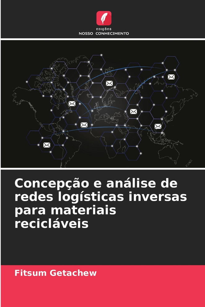 Concepção e análise de redes logísticas inversas para materiais recicláveis