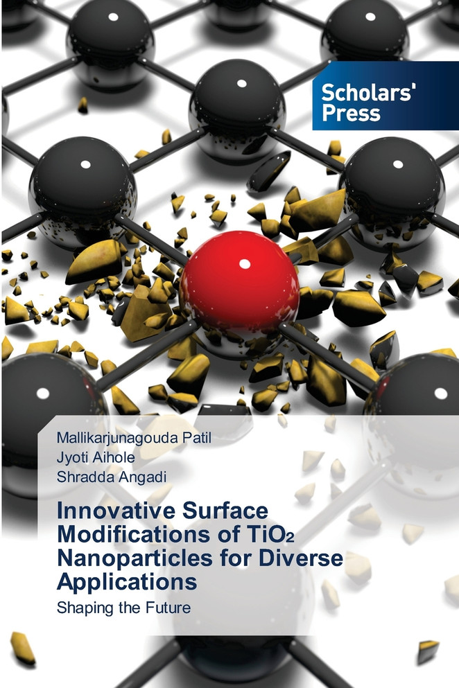 Innovative Surface Modifications of TiO₂ Nanoparticles for Diverse Applications