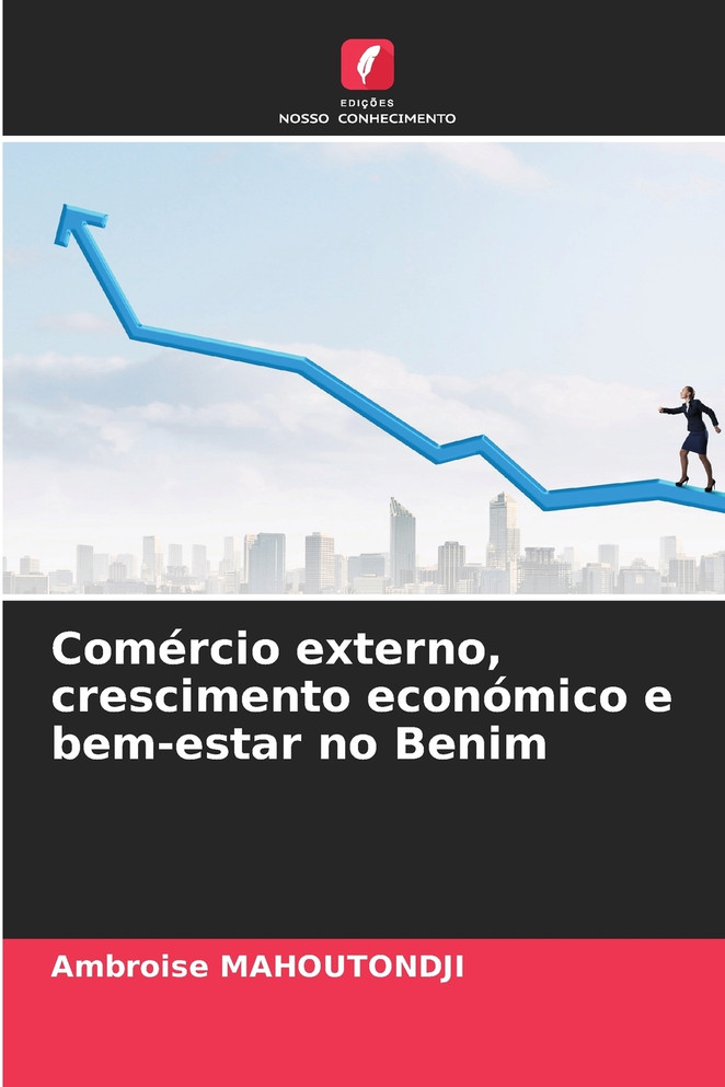 Comércio externo, crescimento económico e bem-estar no Benim