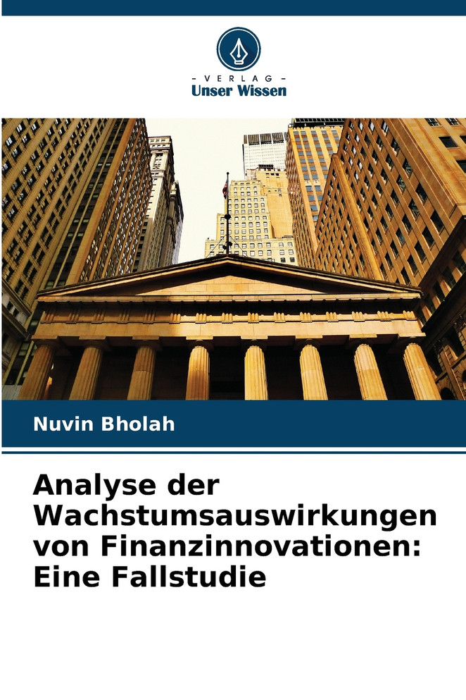 Analyse der Wachstumsauswirkungen von Finanzinnovationen