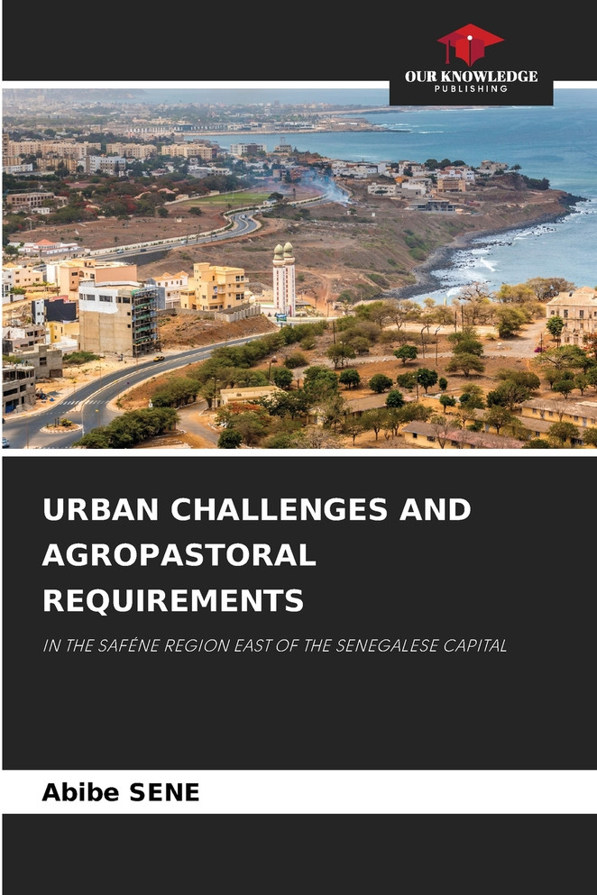 URBAN CHALLENGES AND AGROPASTORAL REQUIREMENTS