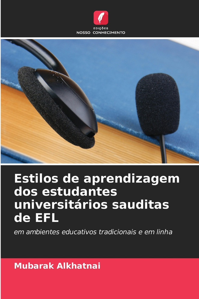 Estilos de aprendizagem dos estudantes universitários sauditas de EFL