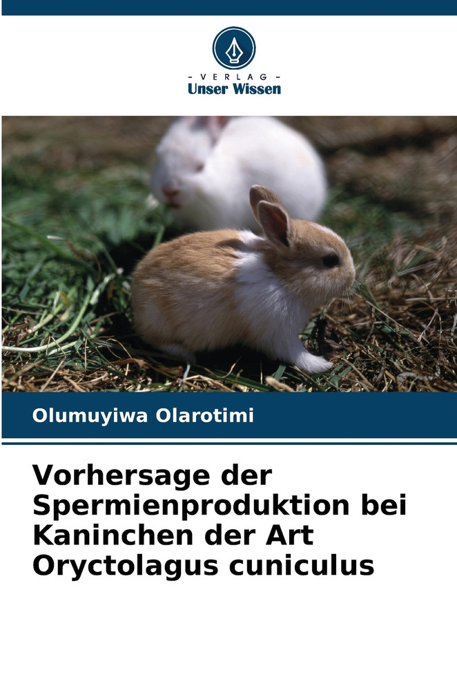 Vorhersage der Spermienproduktion bei Kaninchen der Art Oryctolagus cuniculus