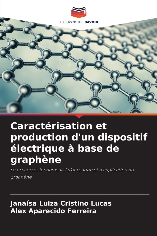 Caractérisation et production d'un dispositif électrique à base de graphène