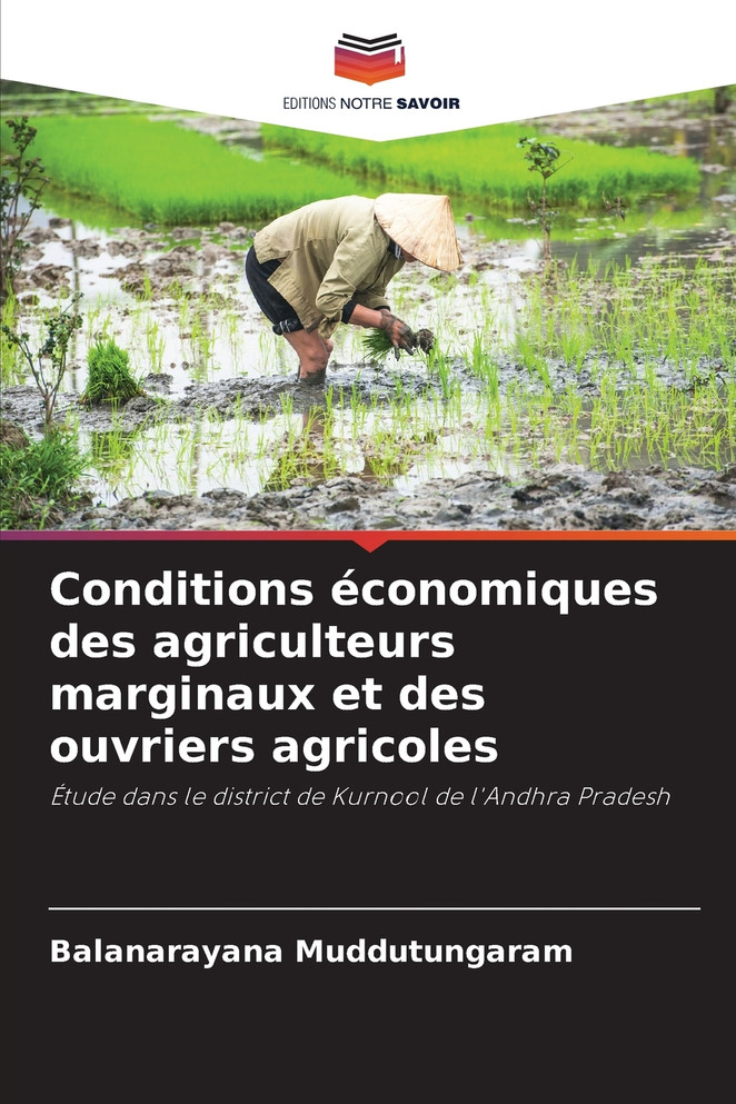 Conditions économiques des agriculteurs marginaux et des ouvriers agricoles