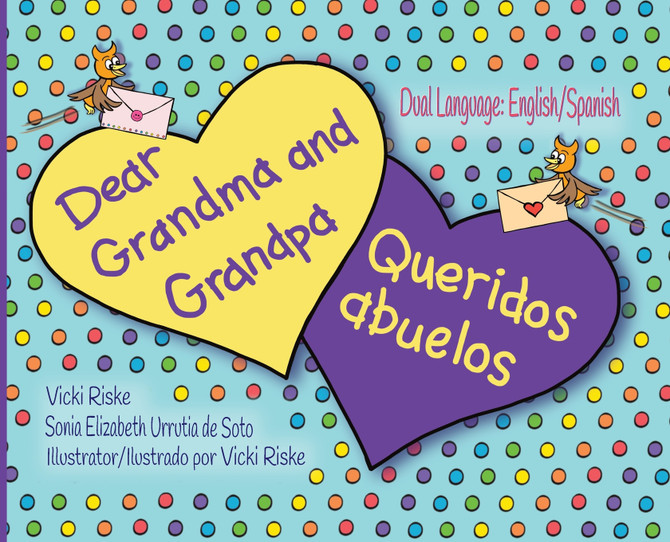Dear Grandma and Grandpa / Queridos abuelos