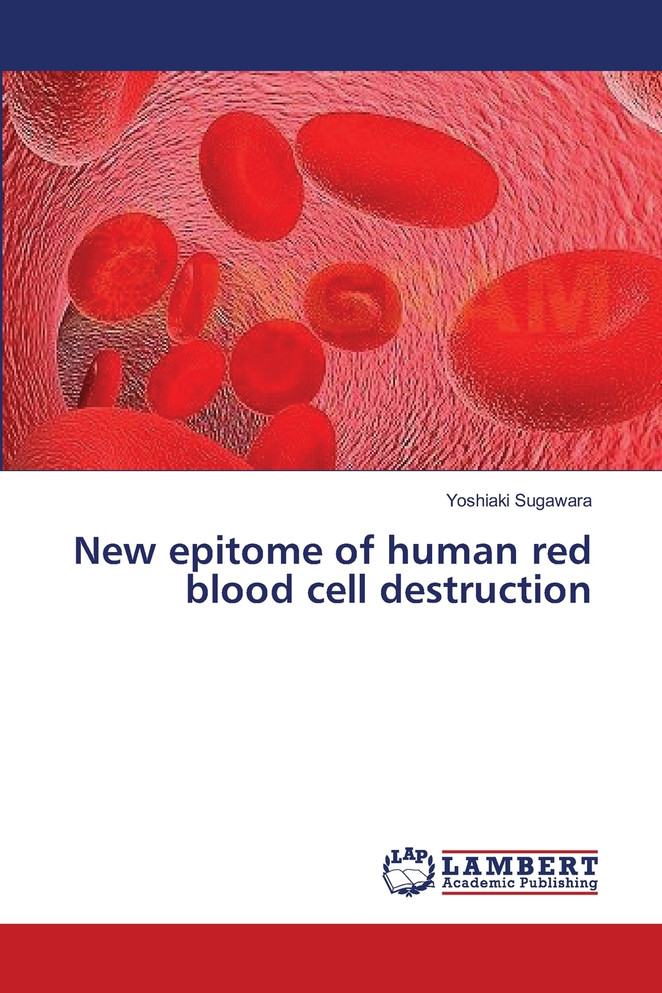 New epitome of human red blood cell destruction