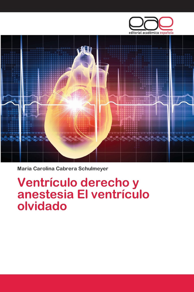 Ventrículo derecho y anestesia El ventrículo olvidado