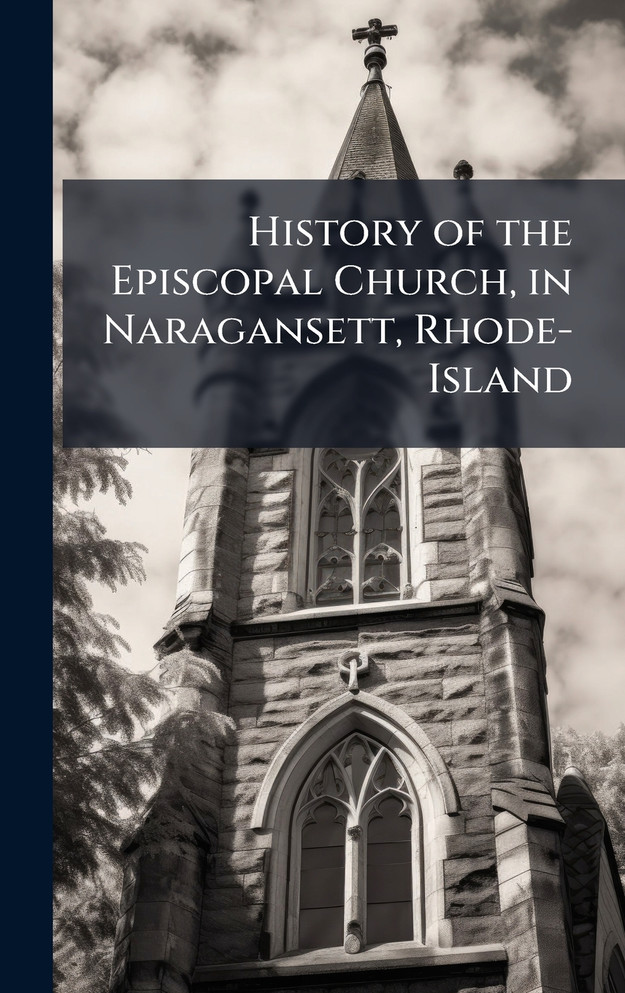History of the Episcopal Church, in Naragansett, Rhode-Island
