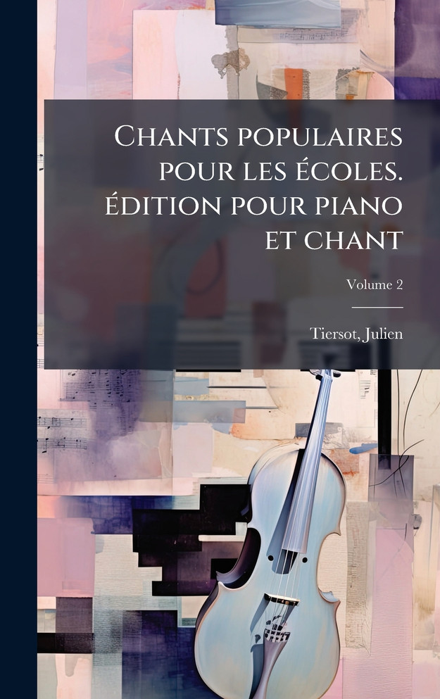 Chants populaires pour les Ã©coles. Ã©dition pour piano et chant