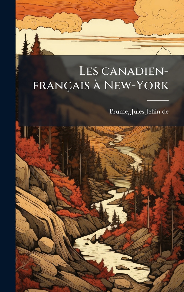 Les canadien-franÃ§ais Ã  New-York