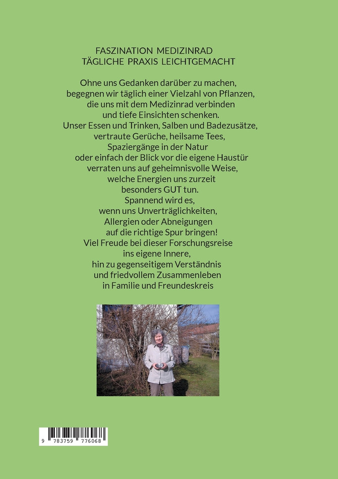 Das Medizinrad als Schlüssel zum Glück Teil 8