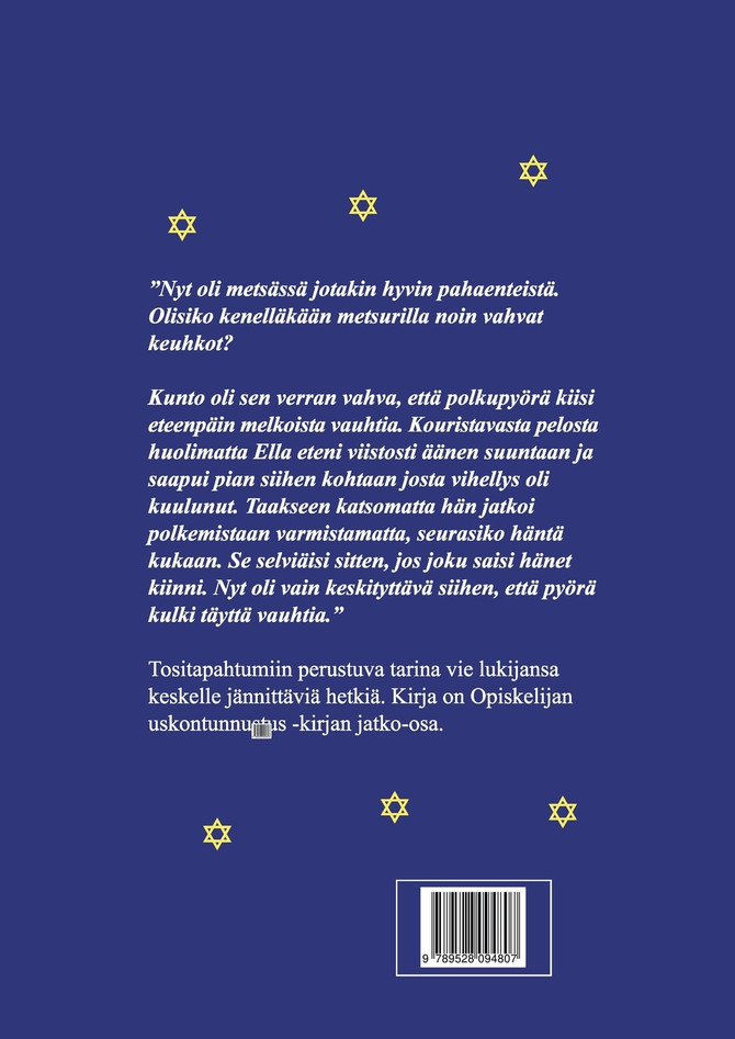 Opiskelijan usko koetellaan