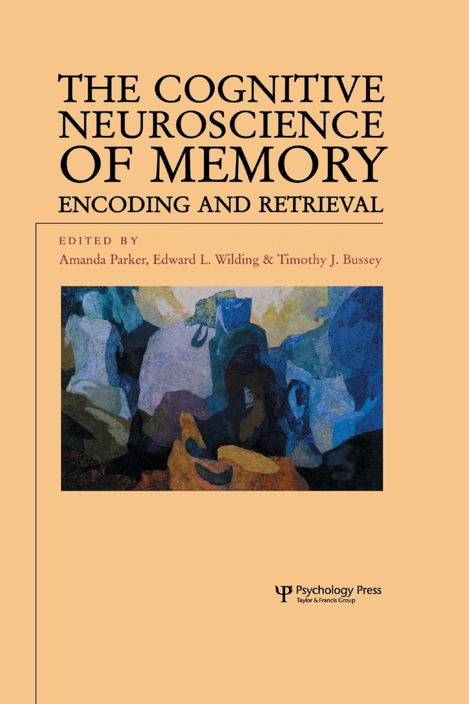 The Cognitive Neuroscience of Memory