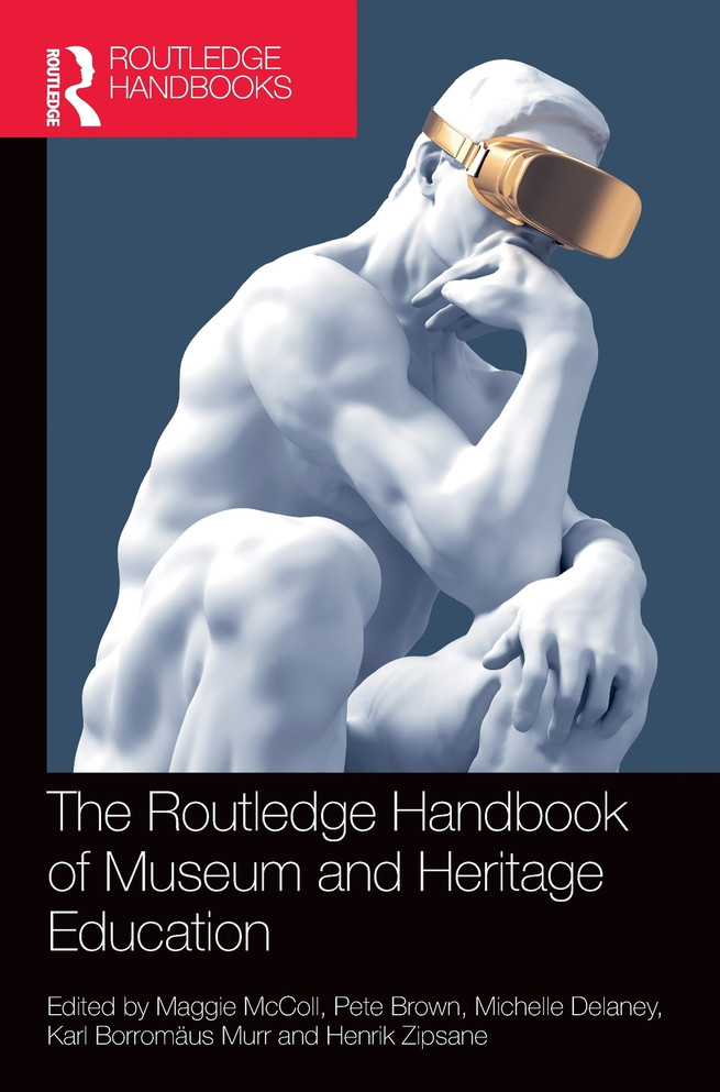 The Routledge Handbook of Museum and Heritage Education
