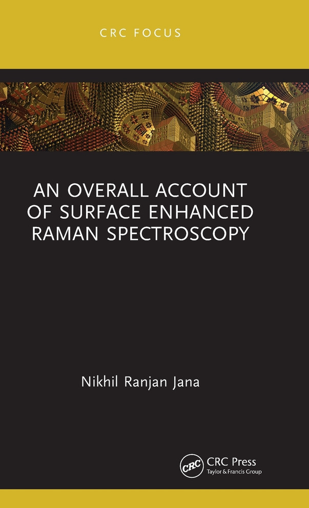 An Overall Account of Surface Enhanced Raman Spectroscopy