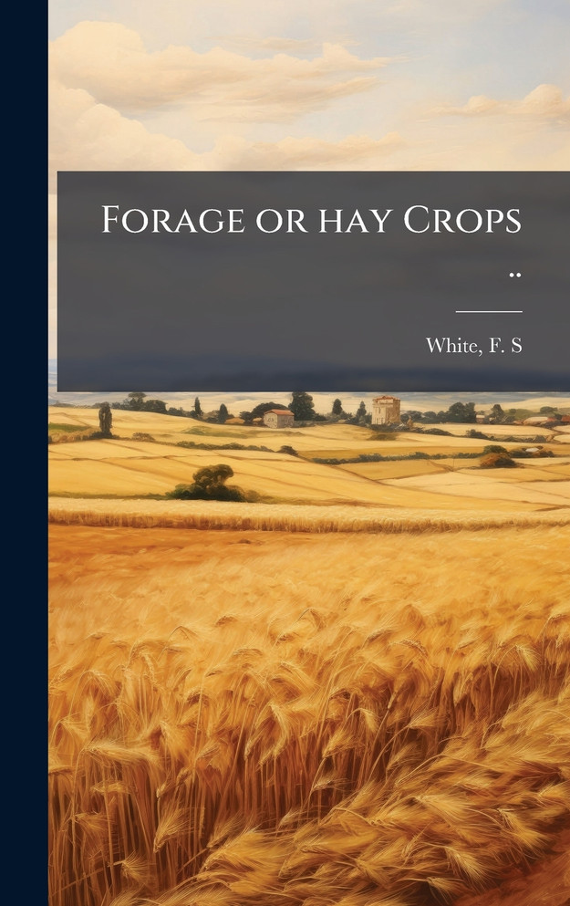 Forage or hay Crops ..