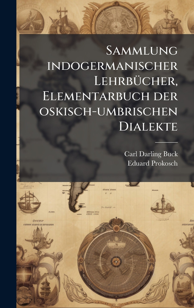 Sammlung indogermanischer LehrbÃ¼cher, Elementarbuch der oskisch-umbrischen Dialekte