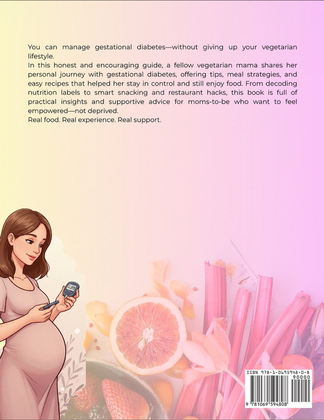 The Vegetarian Mama's Guide to Gestational Diabetes