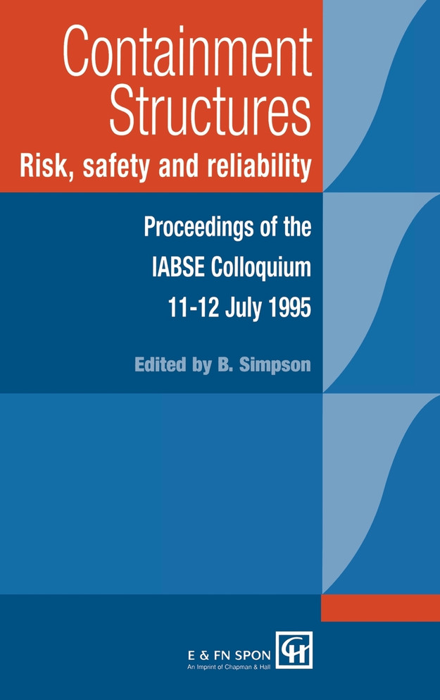 Containment Structures: Risk, Safety and Reliability