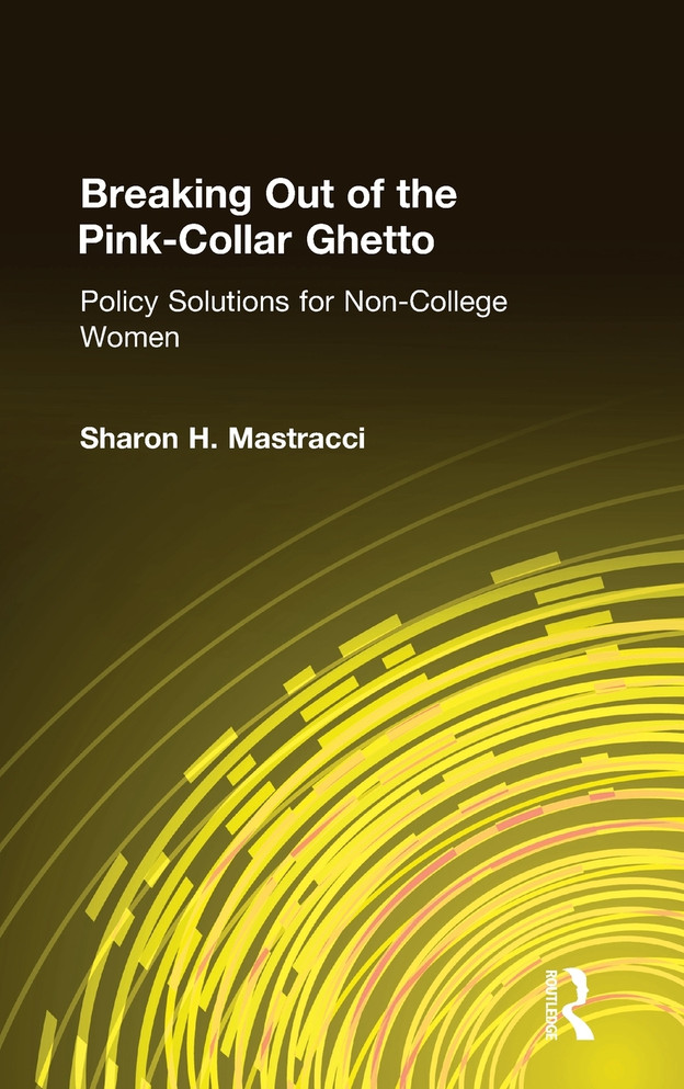 Breaking Out of the Pink-Collar Ghetto