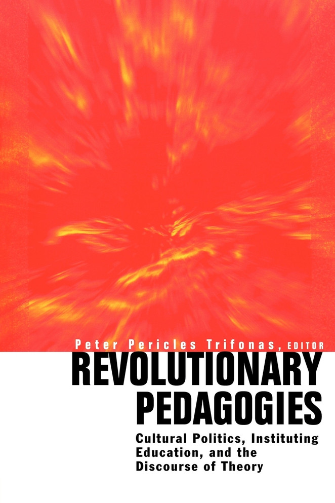 Revolutionary Pedagogies