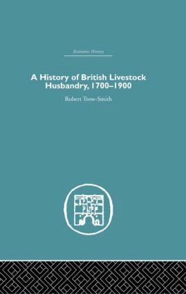 History of British Livestock Husbandry, 1700-1900