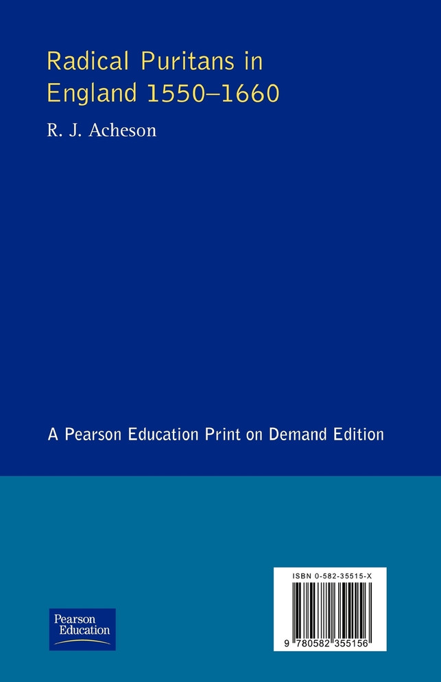 Radical Puritans in England 1550 - 1660