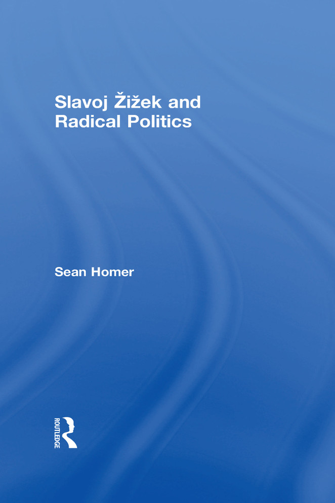 Slavoj Žižek and Radical Politics